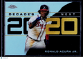 2020 Topps Chrome Update #DNC-5 Ronald Acuña Jr. Decade's Next