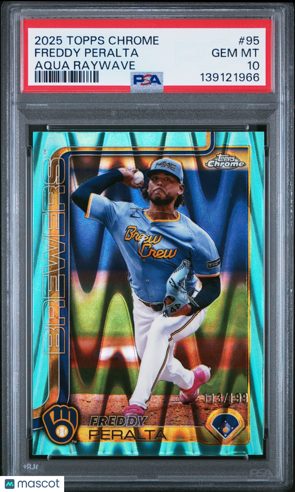 2025 Topps Chrome Freddy Peralta #95 Aqua Raywave PSA 10 113/199